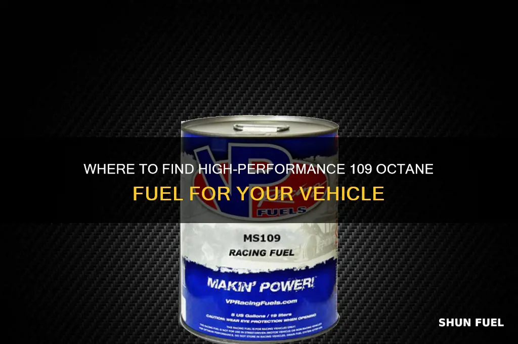 where can you get 109 octane fuel