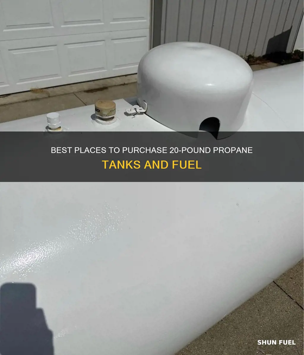 where can you purchase 20 propane tank and fuel