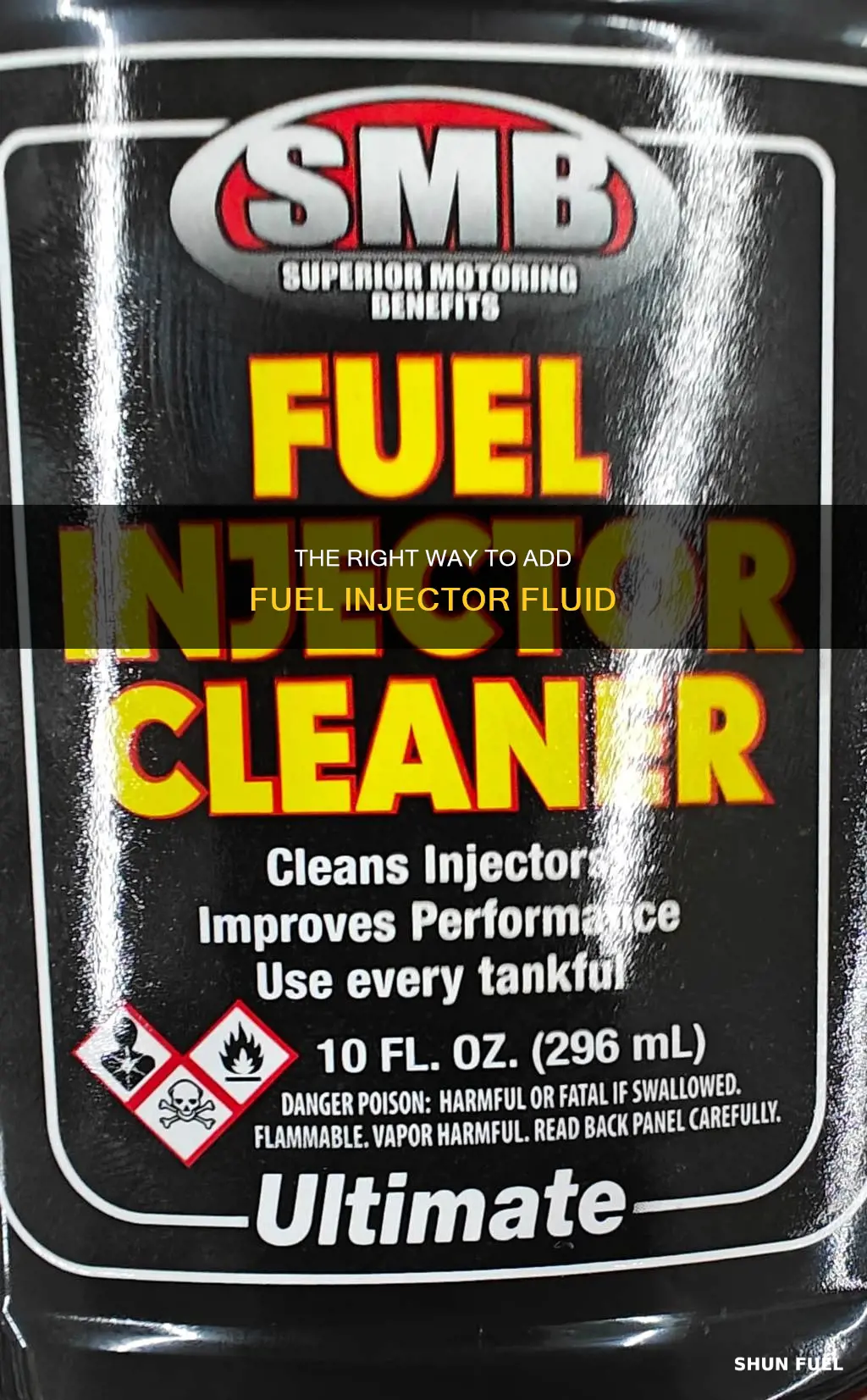 where do you put fuel injector fluid