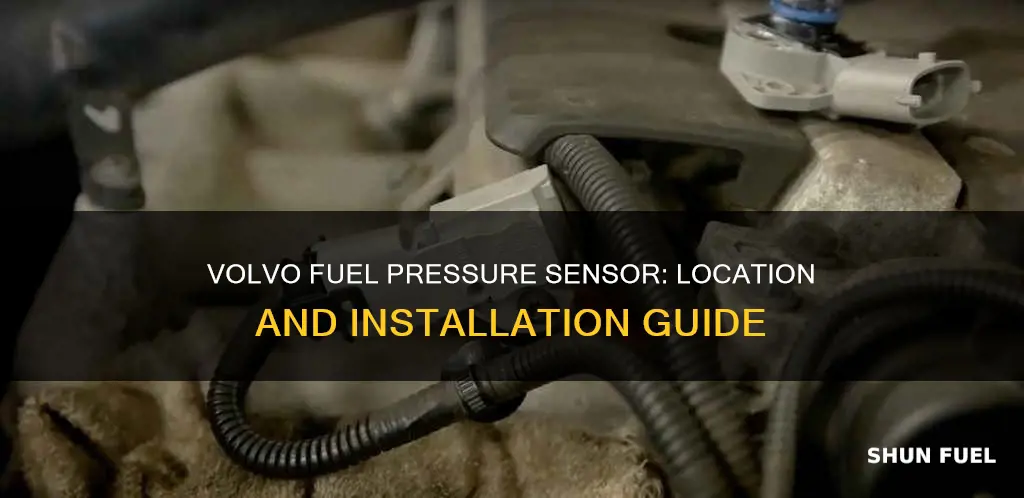 where does a fuel pressure sensor go on a volvo