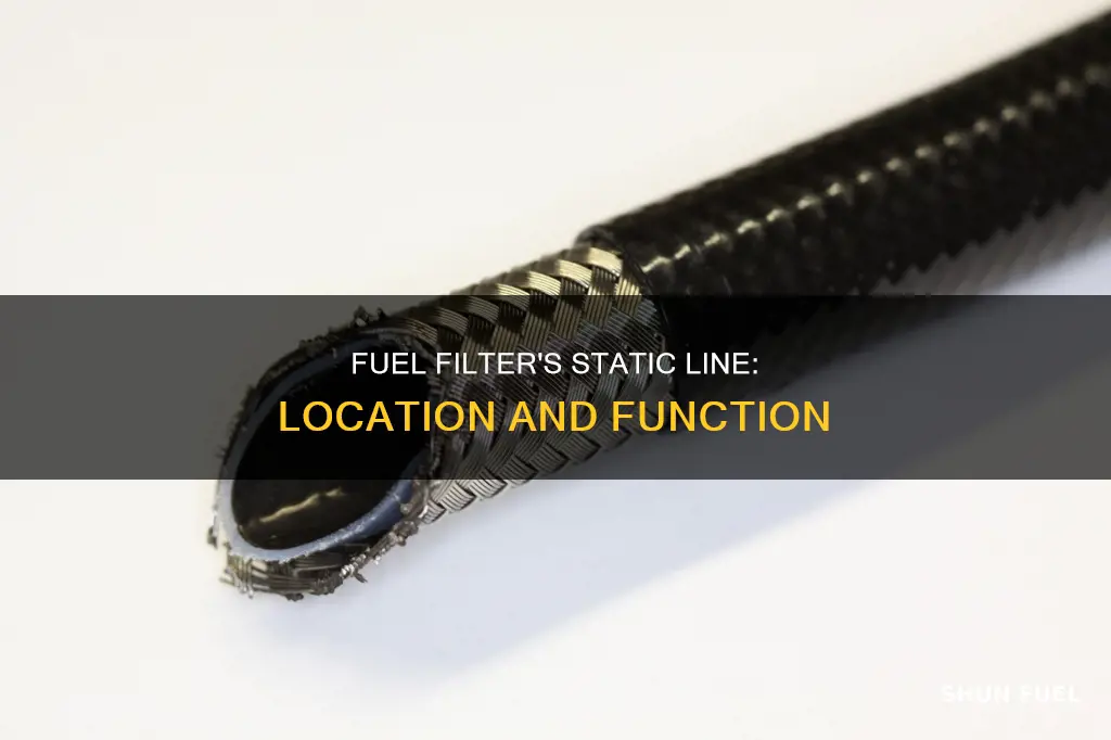 where does a static line go for the fuel filter