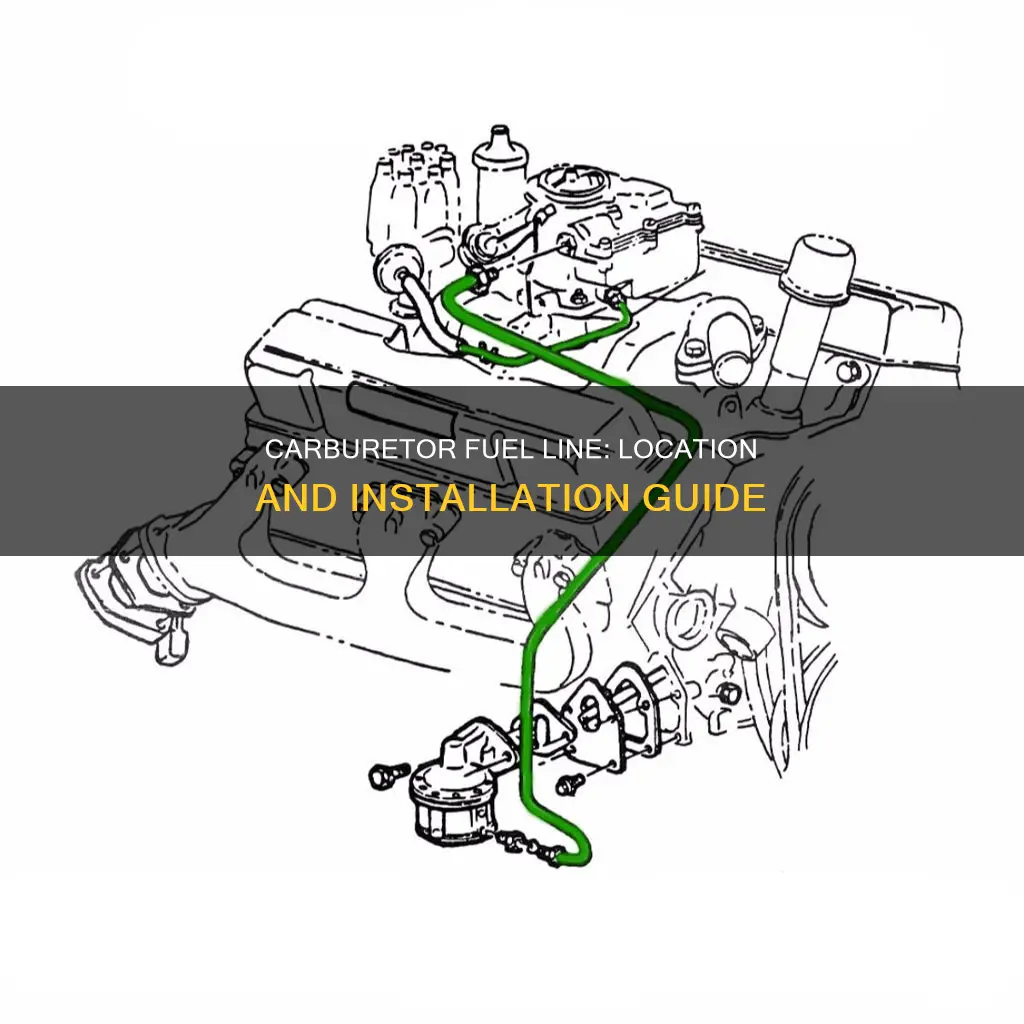 where does the fuel line go on a carburetor