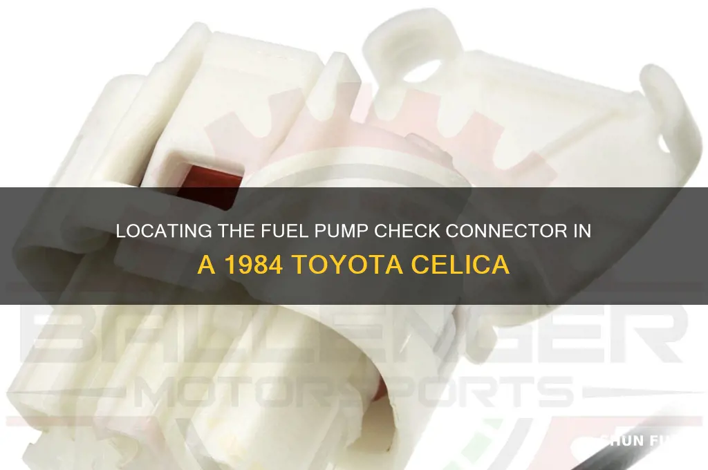 where fuel pump check connector 1984 toyota celica