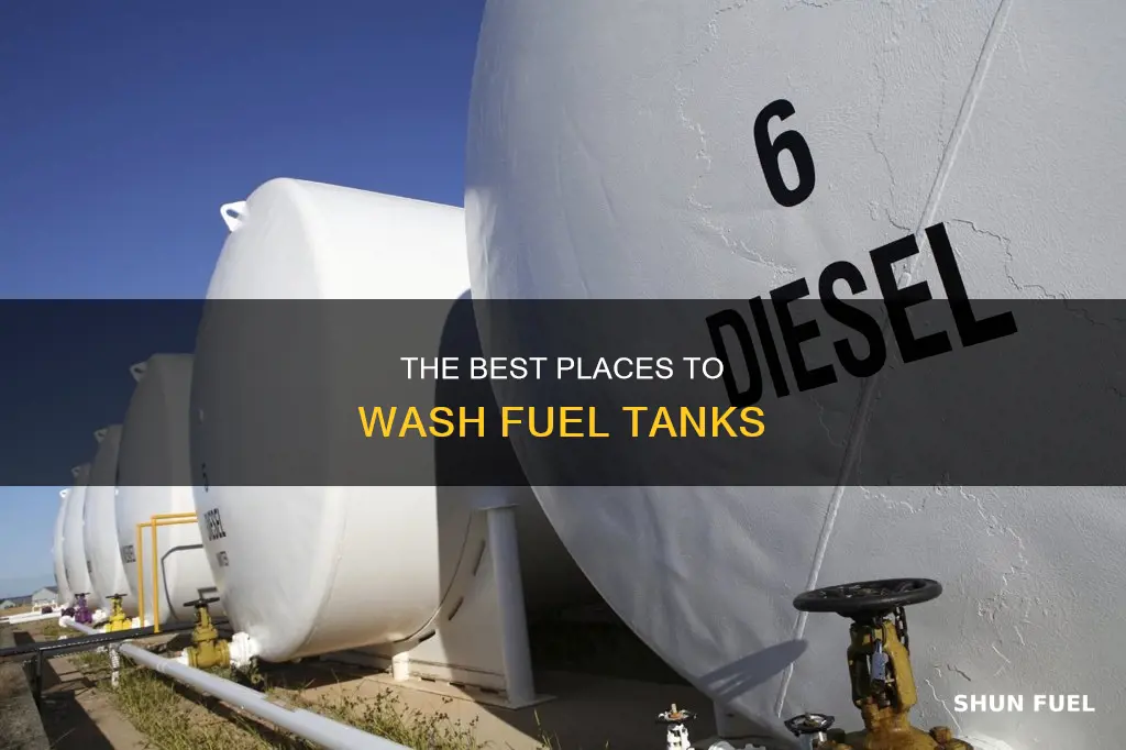 where i can wash fuel tanks