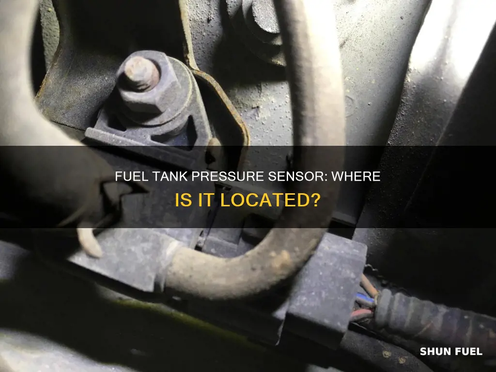 where is a fuel tank pressure sensor located