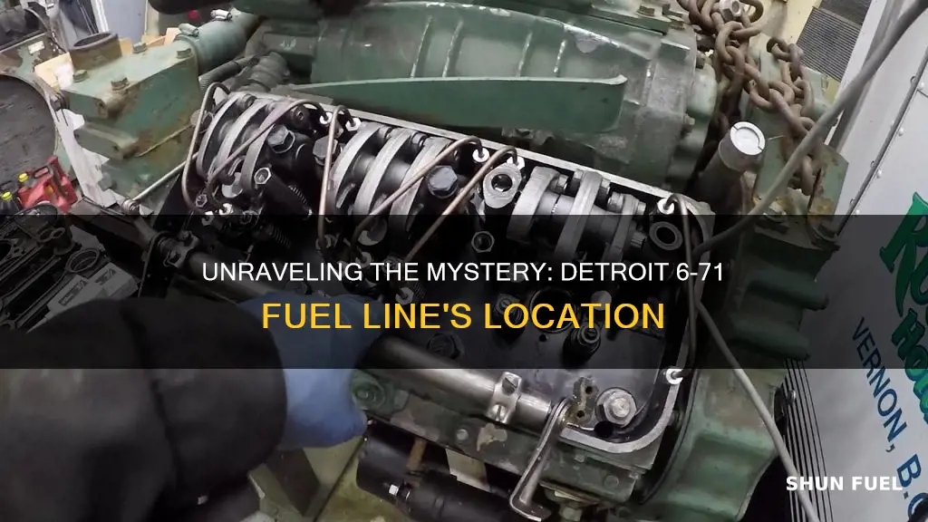 where is detroit 6-71 fuel line