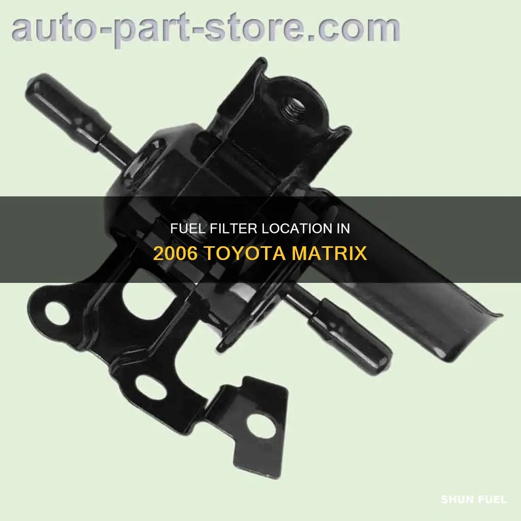 where is fuel filter 2006 toyota matrix