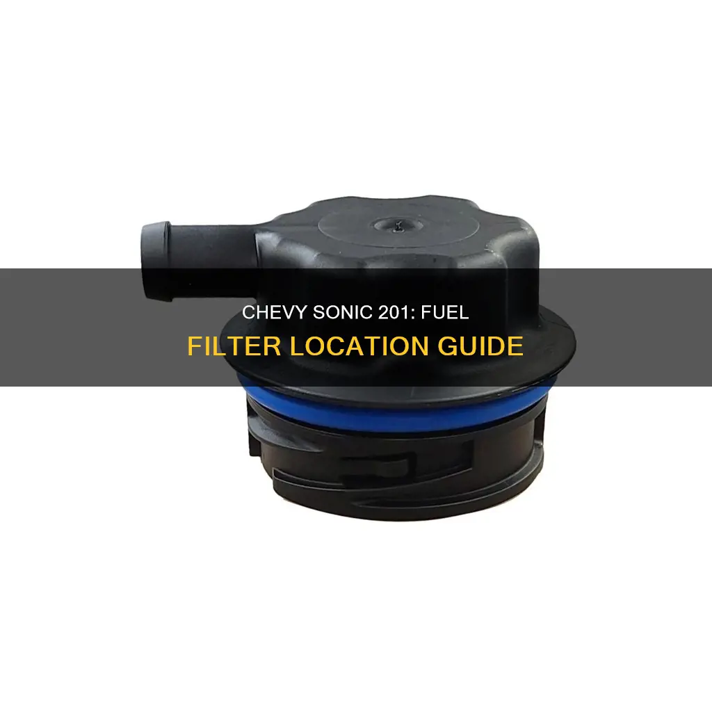 where is fuel filter located on chevy sonic 201