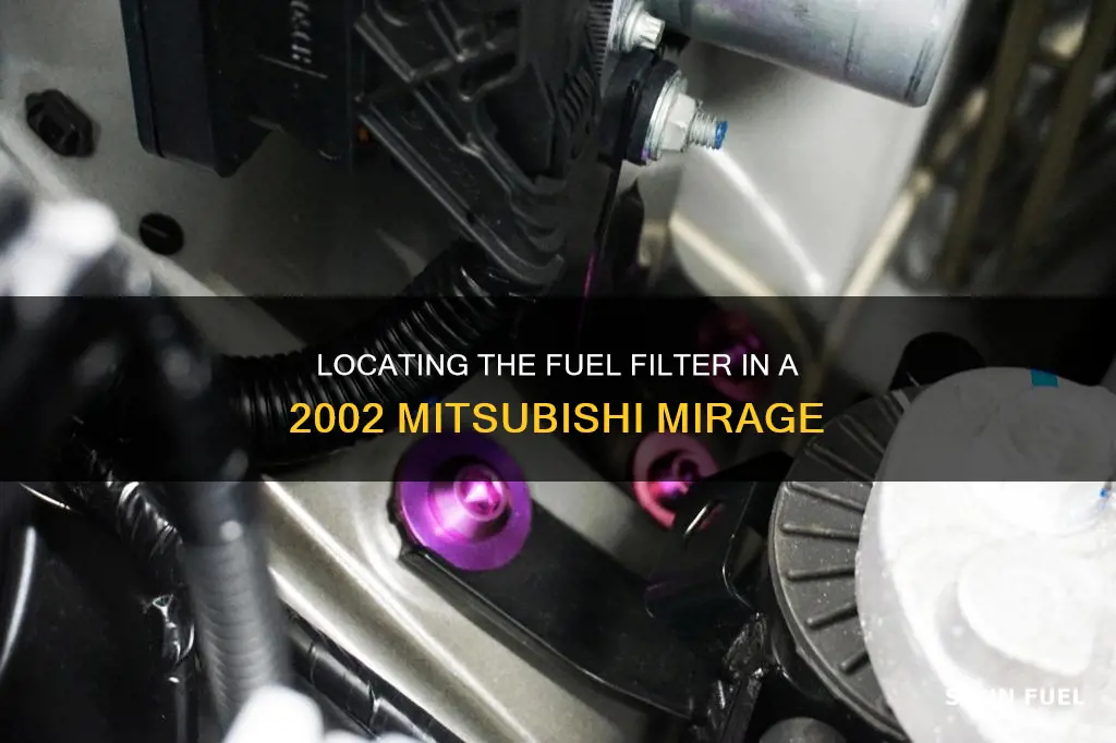 where is fuel filter location on 2002 mitsubishi mirage