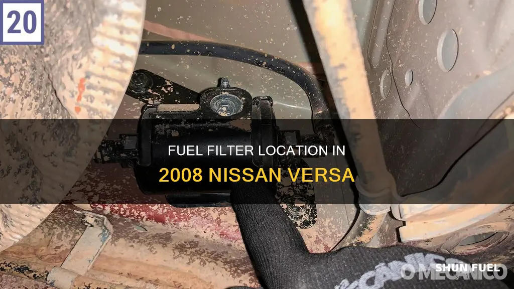 where is fuel filter on 2008 4 cylinder nissa versa