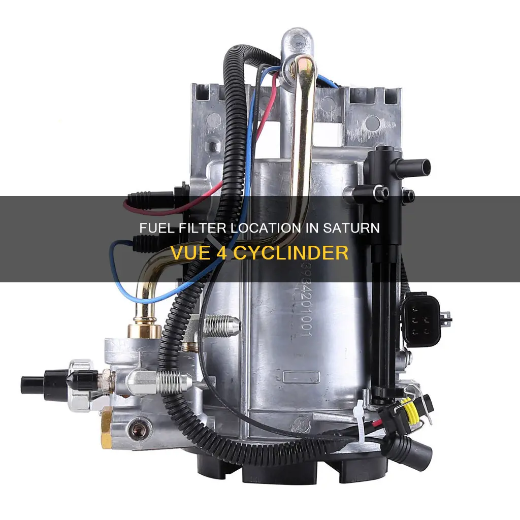 where is fuel filter on 2009 saturn vue 4 cyclinder