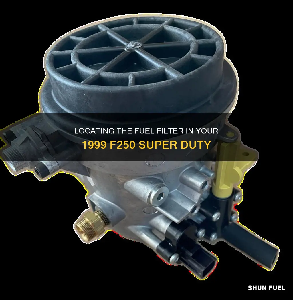 where is fuel filter on a 1999 f250 super duty