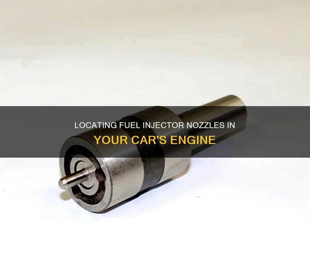 where is fuel injector nozzle on my car