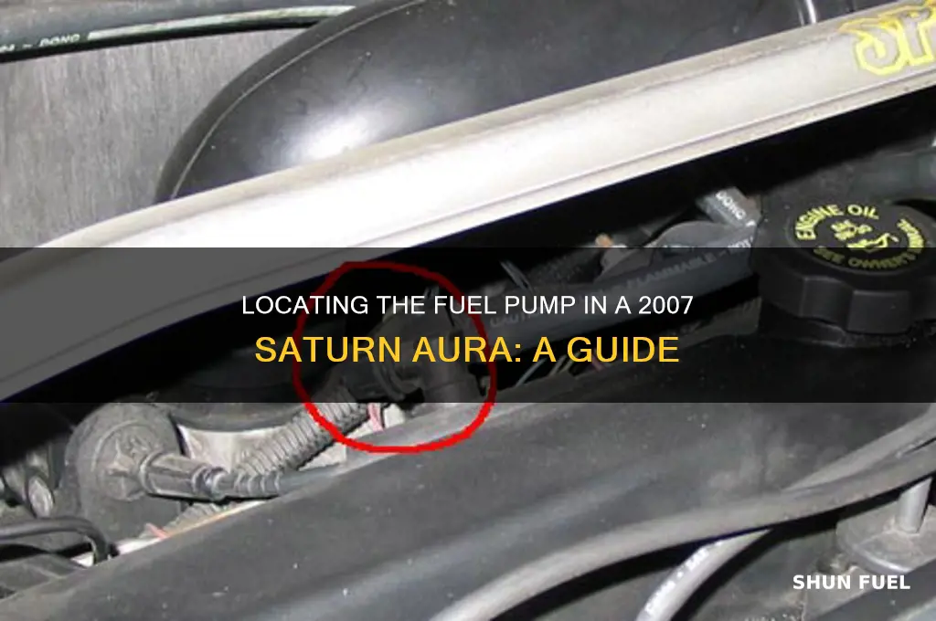 where is fuel pump 2007 saturn aura