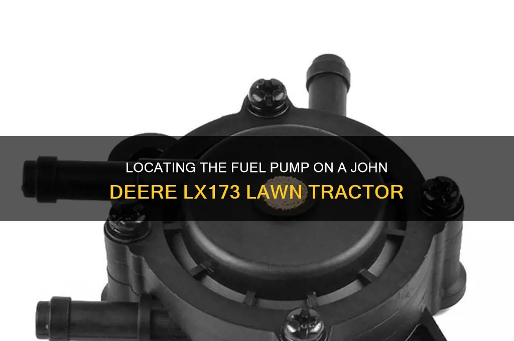 where is fuel pump john deere lx173