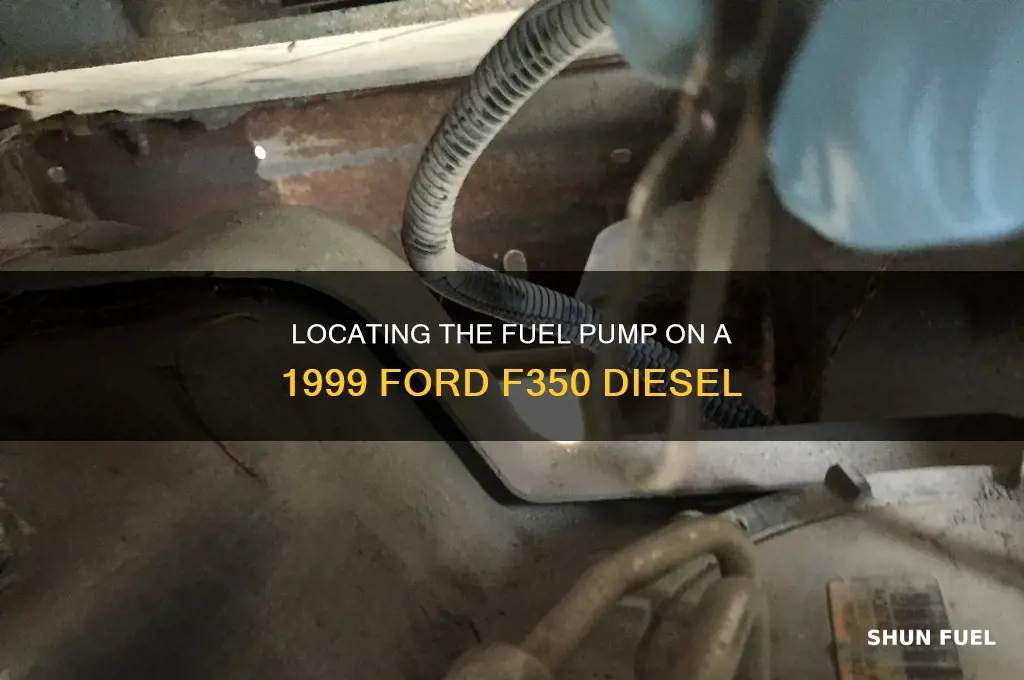 where is fuel pump located on 1999 ford f350 desiel