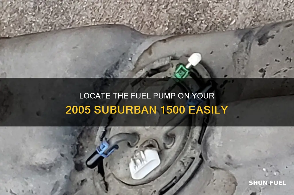where is fuel pump on 2005 suburban 1500