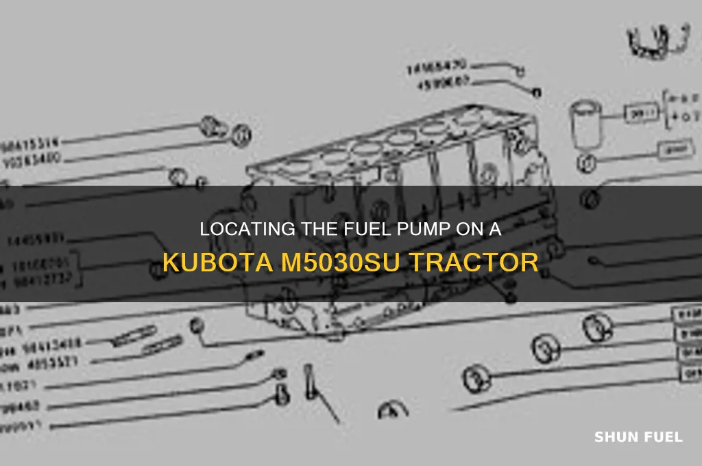 where is fuel pump on m5030su kubota
