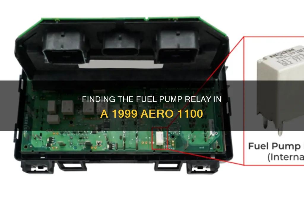 where is fuel pump relay located 1999 aero 1100