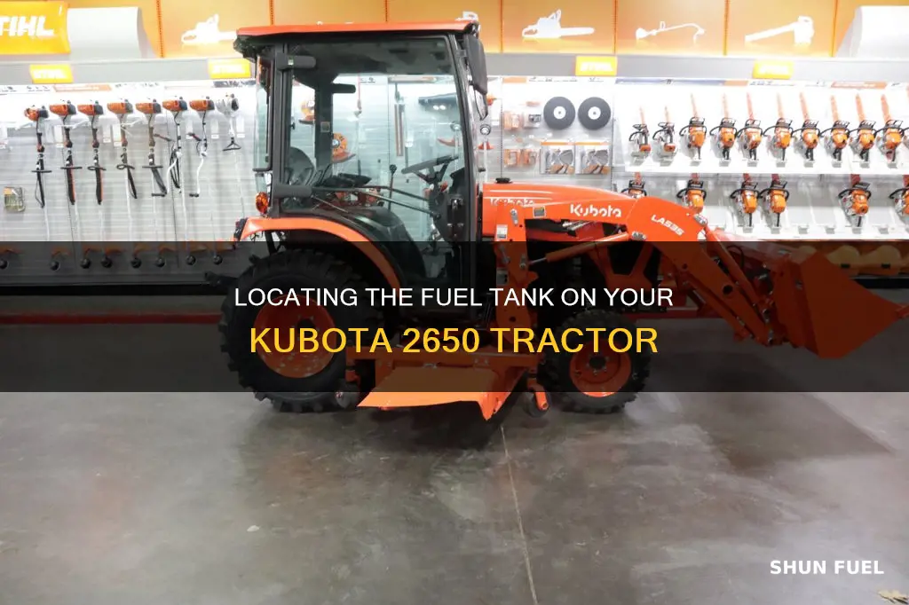 where is my fuel tank on a 2650 kubota