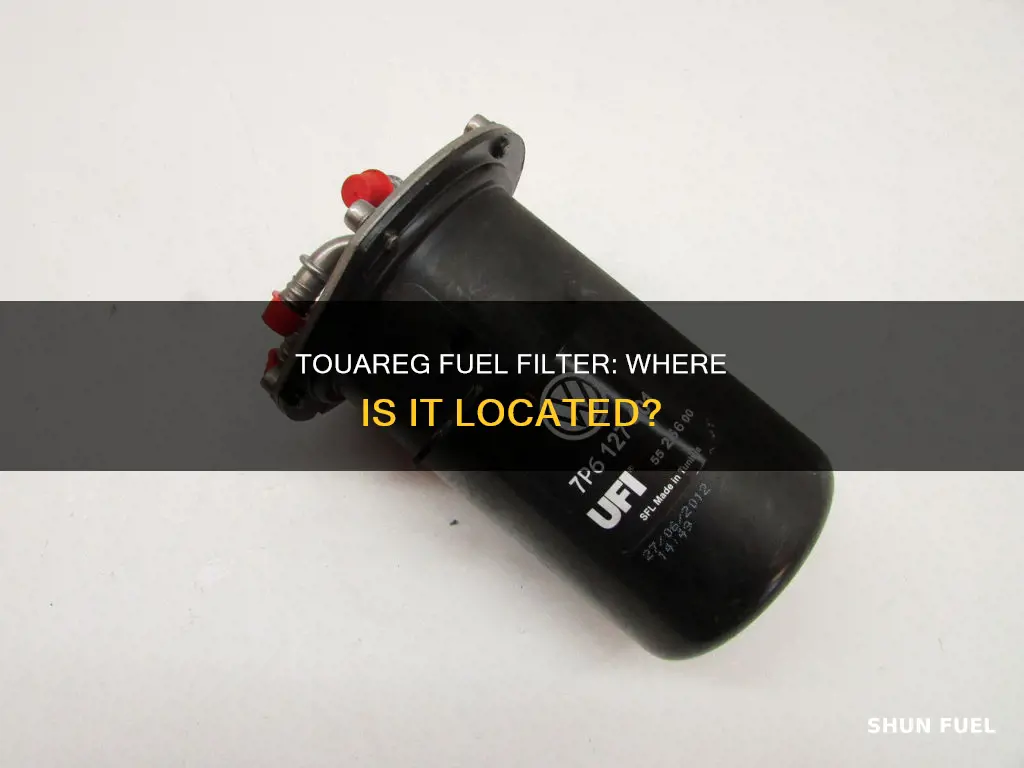 where is the fuel filter in 2005 vw touareg
