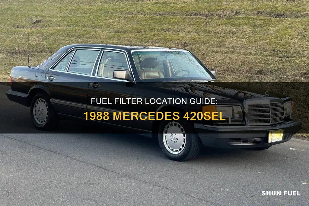 where is the fuel filter located on 1988 mercedes 420sel