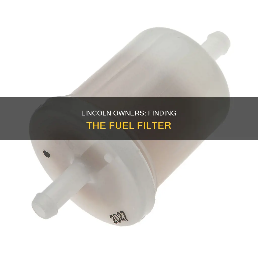where is the fuel filter located on a 1997 lincoln