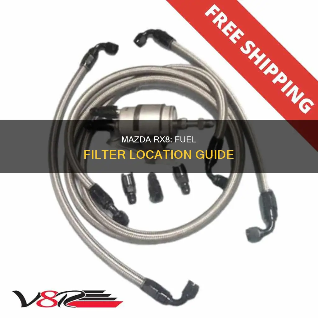 where is the fuel filter located on a mazda rx8