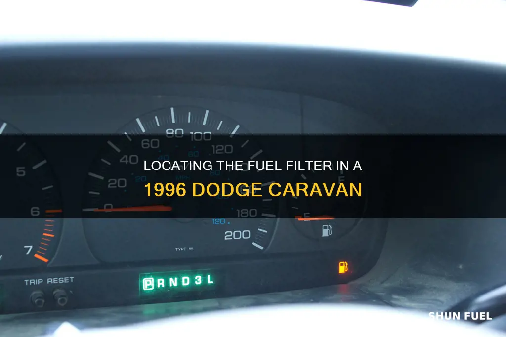 where is the fuel filter on 1996 dodge caravan