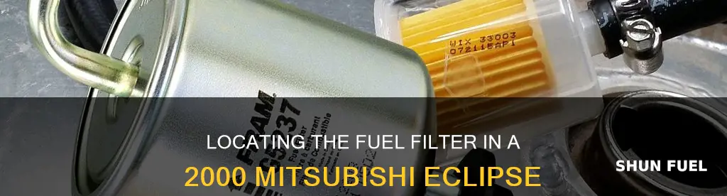 where is the fuel filter on 2000 mitsubishieclipse