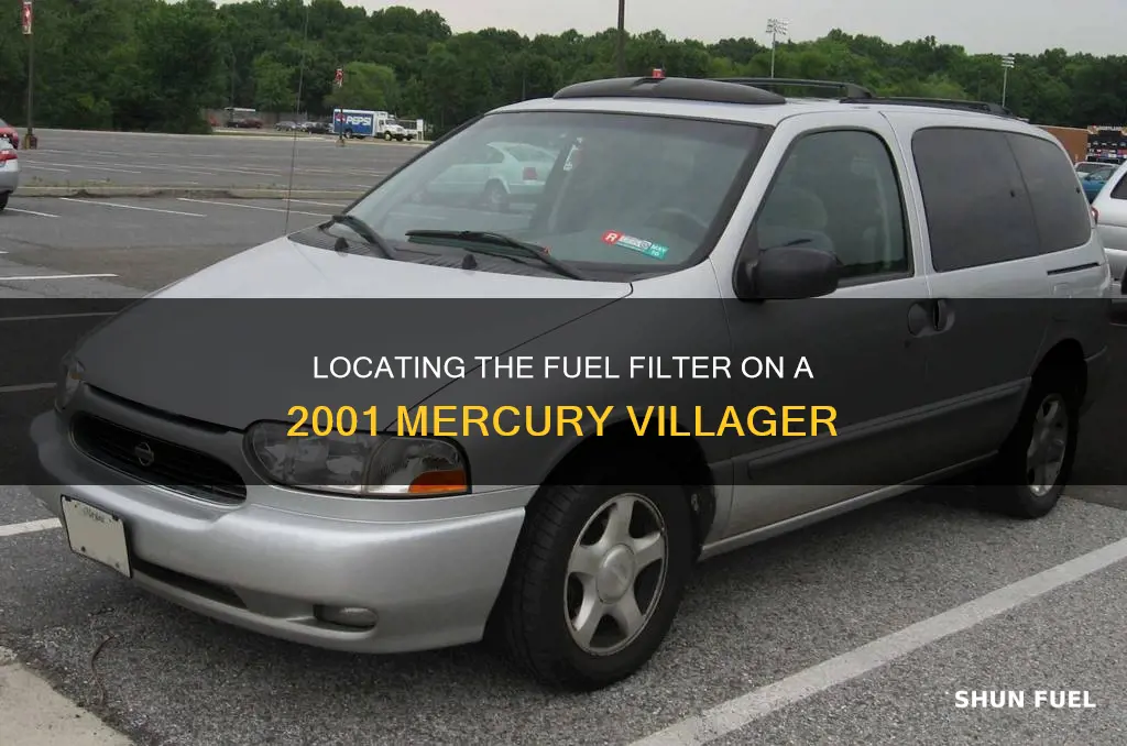 where is the fuel filter on 2001 mercury villager