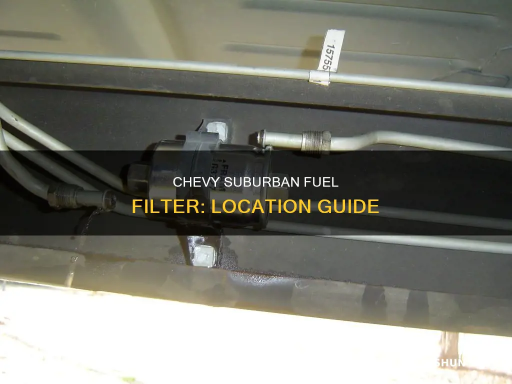 where is the fuel filter on 2005 checy surburban