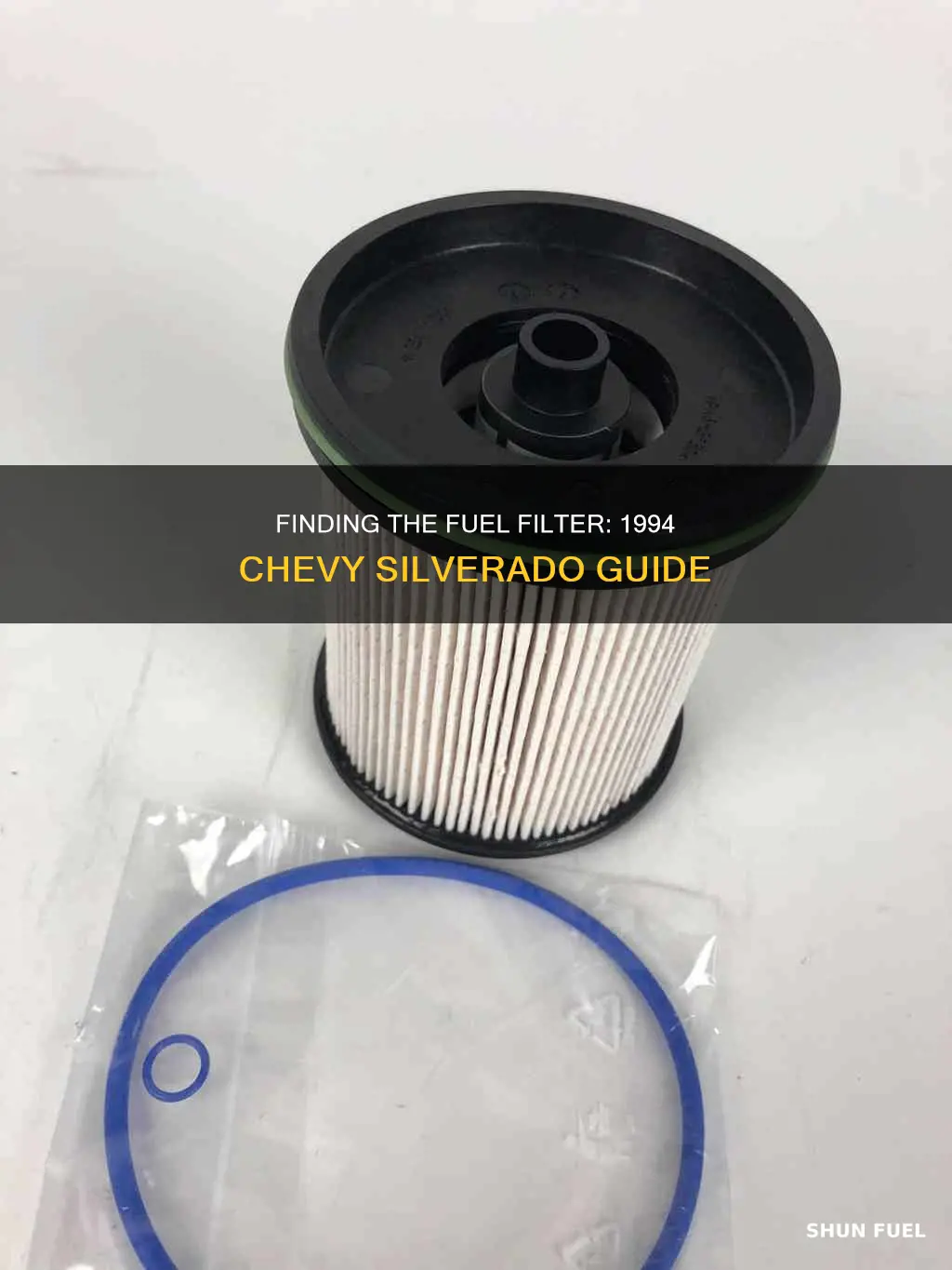 where is the fuel filter on a 1994 chevy silverado