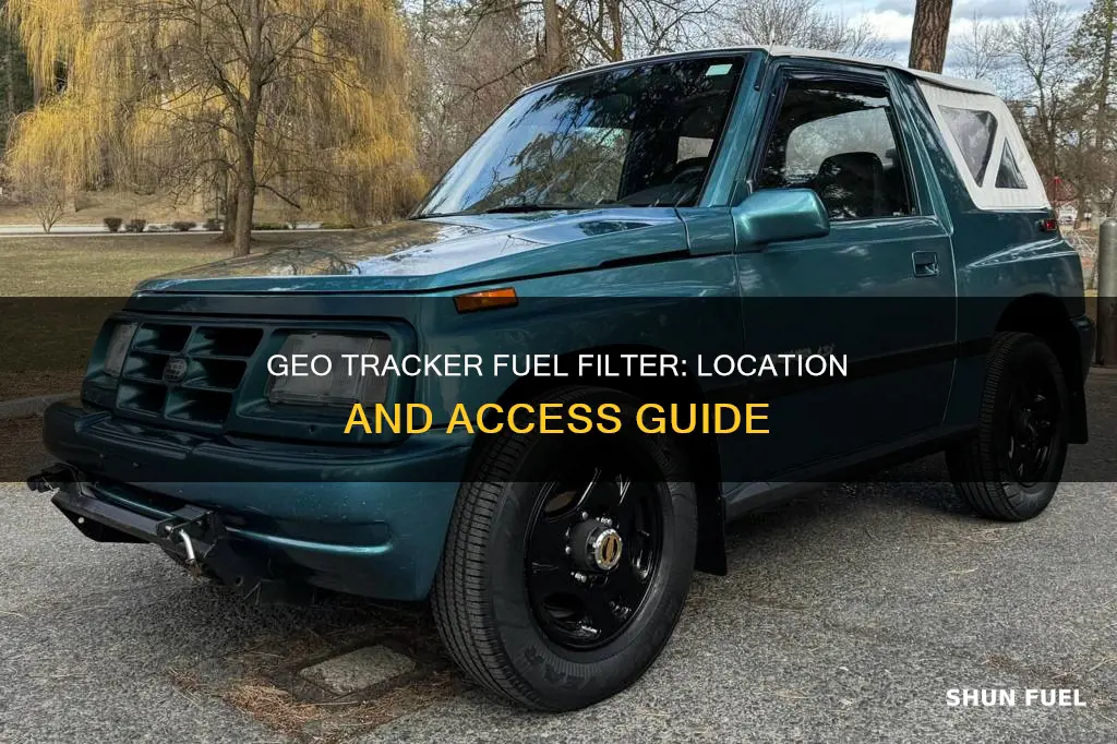 where is the fuel filter on a 1998 geo tracker
