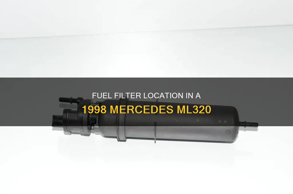 where is the fuel filter on a 1998 mercedes ml320