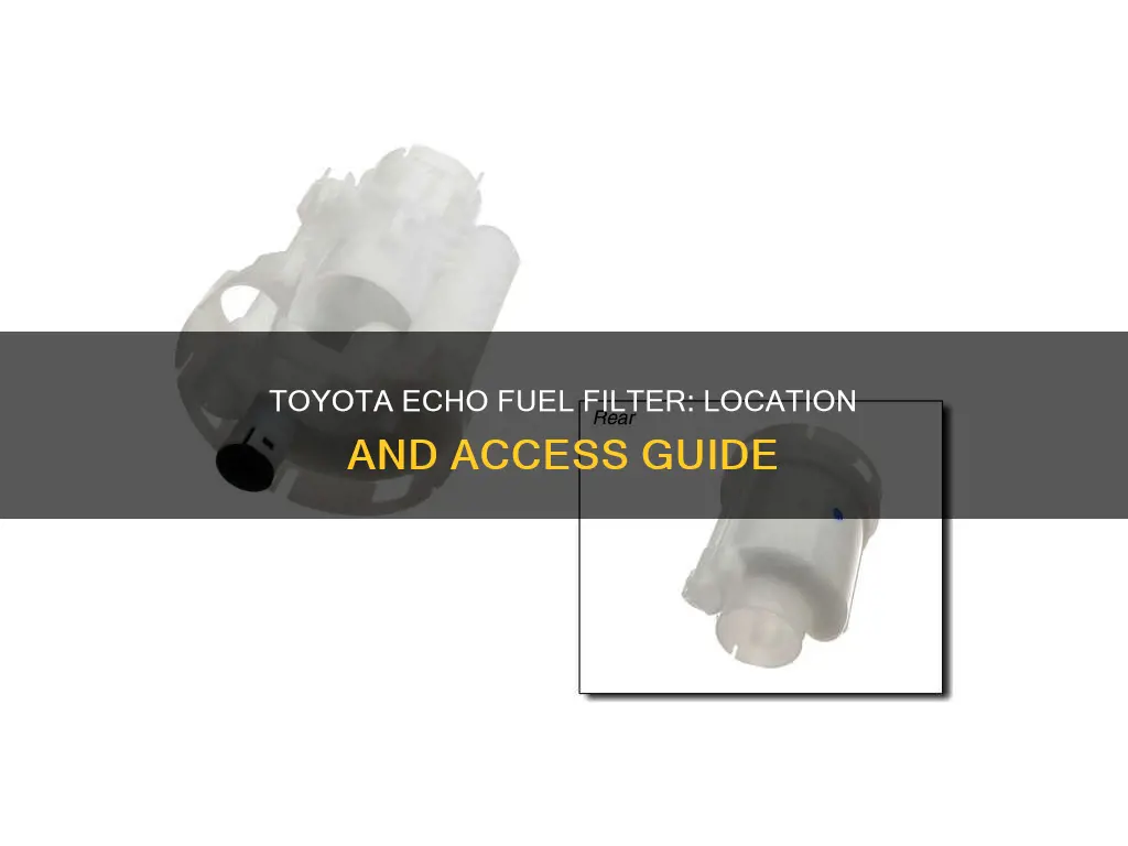 where is the fuel filter on a 2000 toyota echo