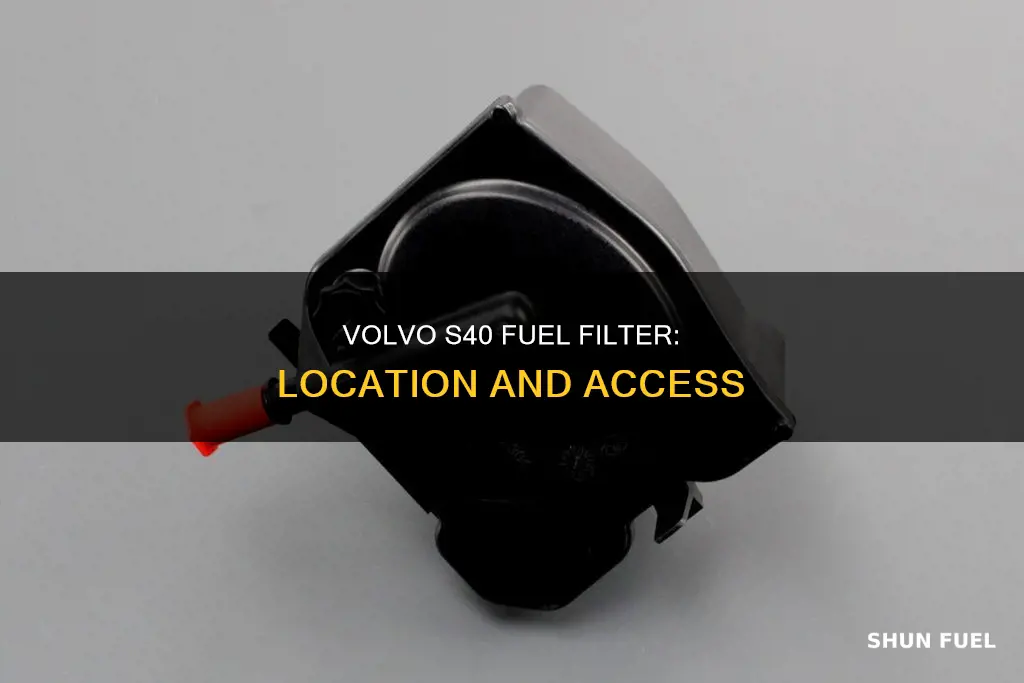 where is the fuel filter on a 2000 volvo s40