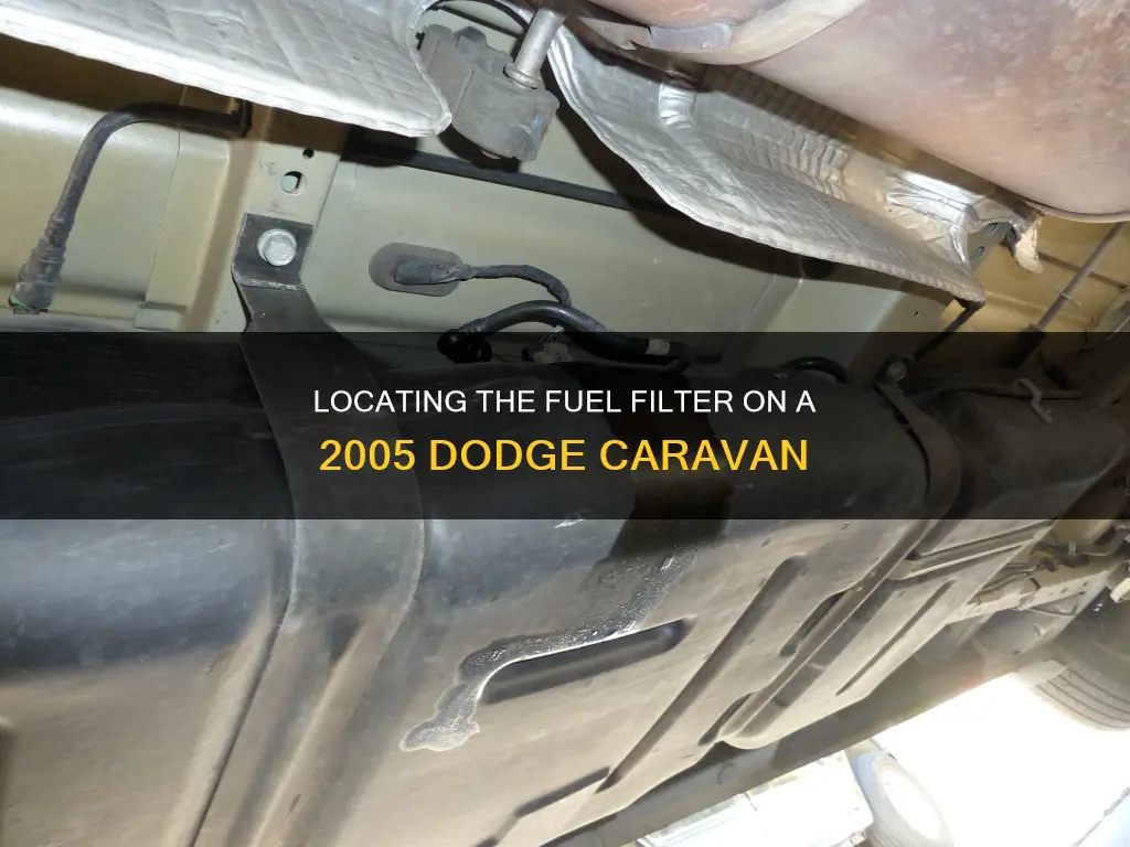 where is the fuel filter on a 2005 dodge caravan