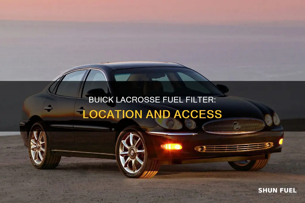 where is the fuel filter on a 2006 buick lacrosse