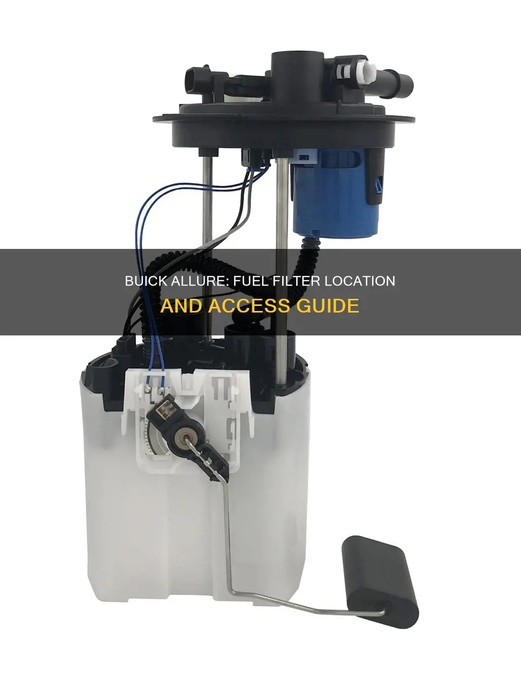 where is the fuel filter on a 2008 buick allure