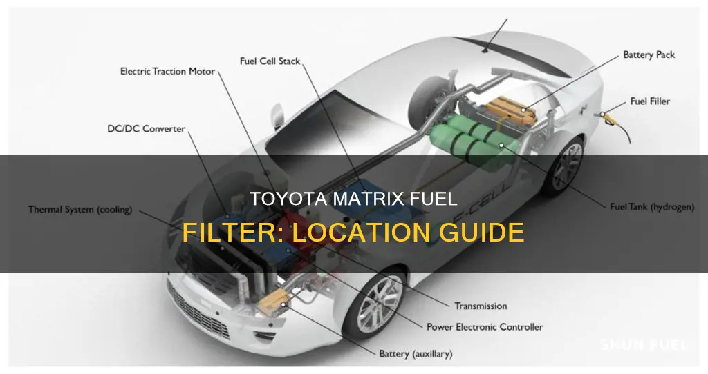 where is the fuel filter on a 2008 toyota matrix