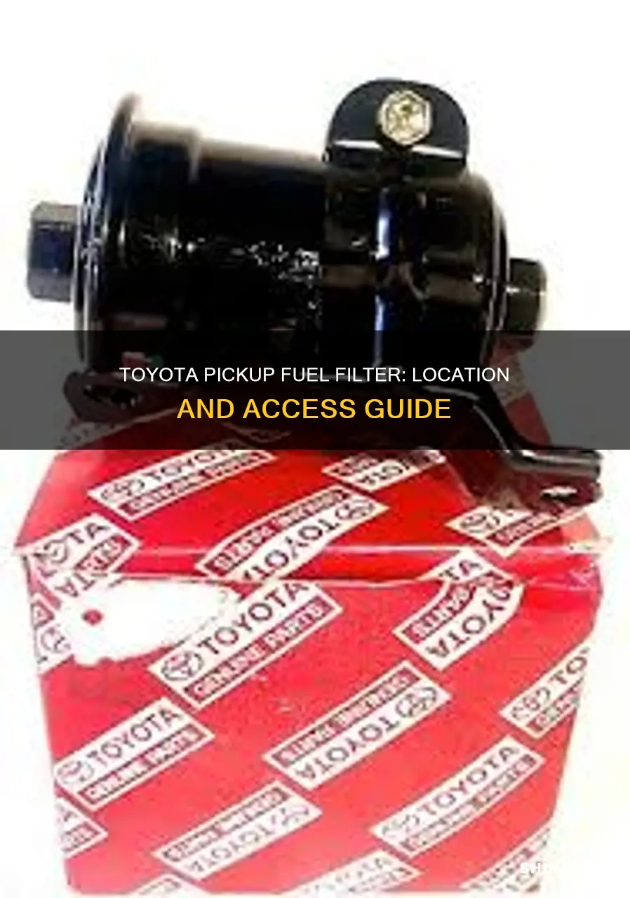 where is the fuel filter on a 91 toyota pickup