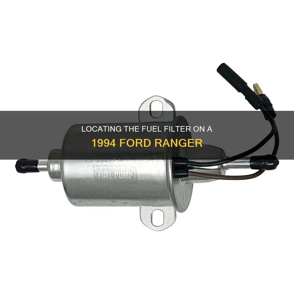 where is the fuel filter on a 94 ford ranger