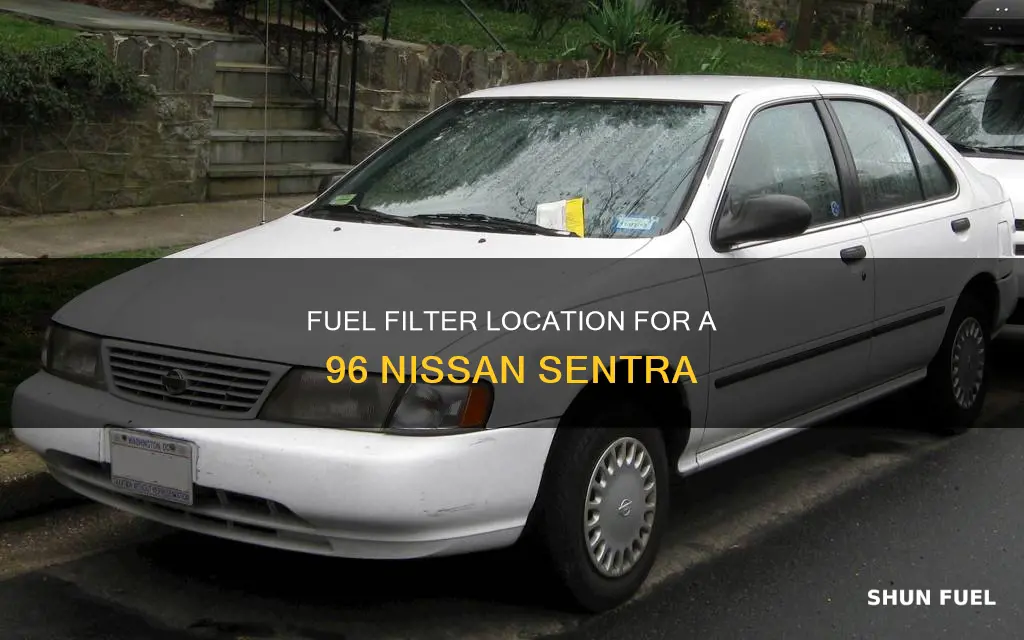 where is the fuel filter on a 96 nissan sentra
