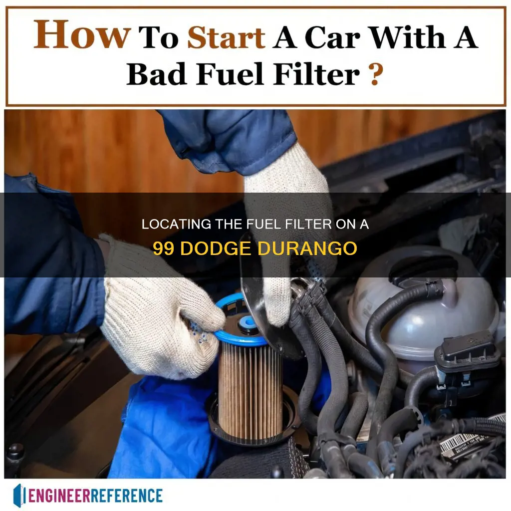 where is the fuel filter on a 99 dodge durango