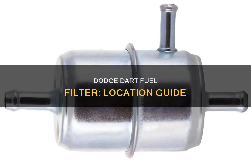 where is the fuel filter on a dodge dart