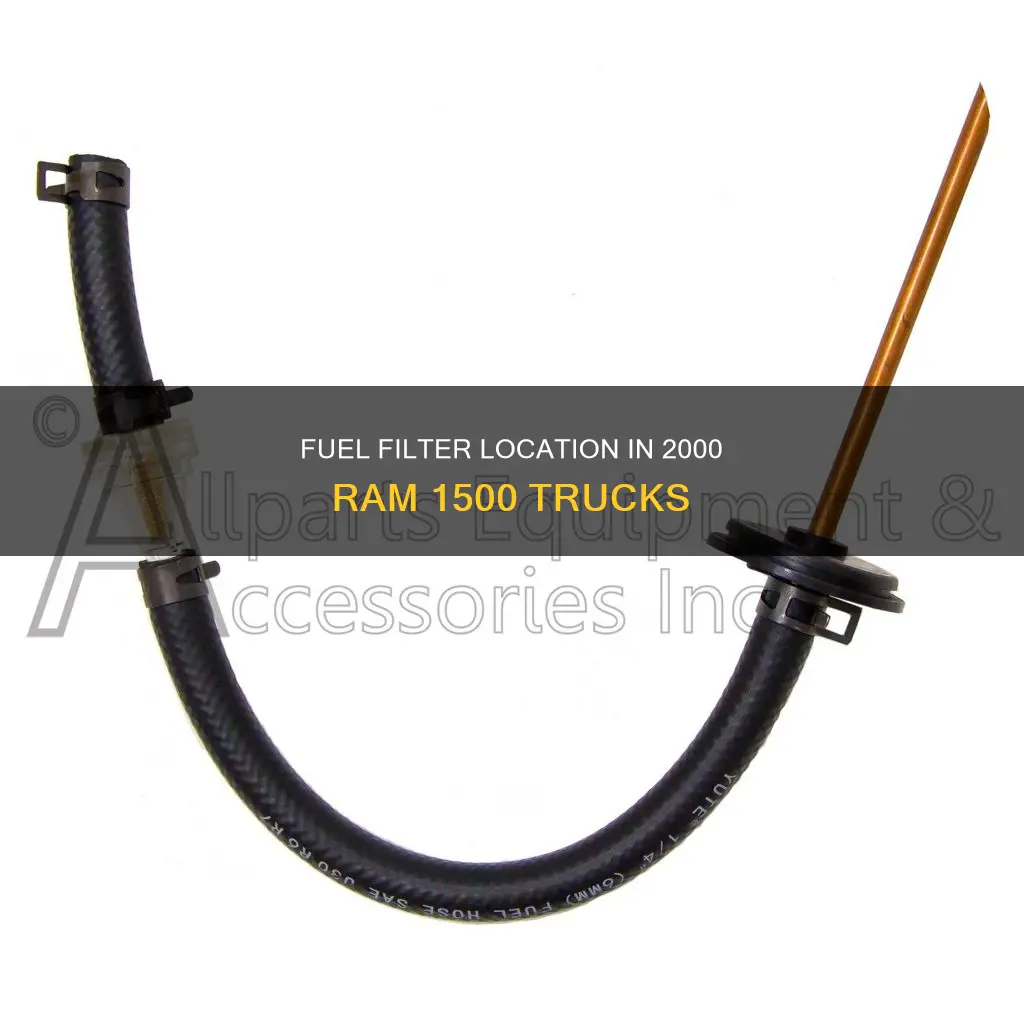 where is the fuel filter on my 2000 ram 1500