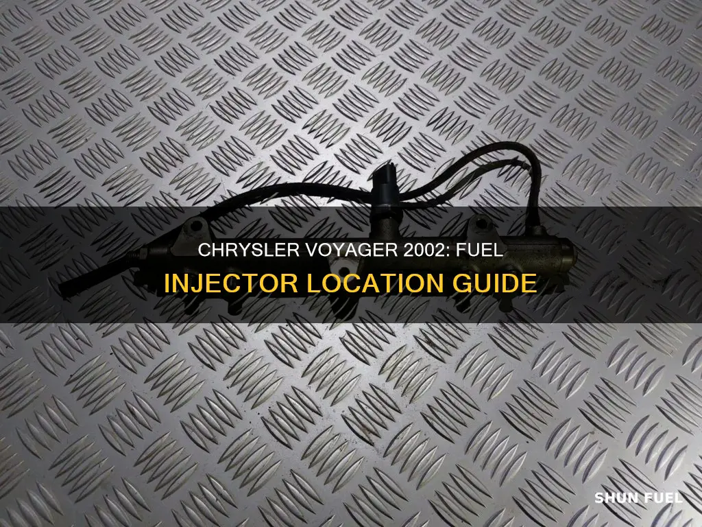 where is the fuel injector chrysler voyager 2002