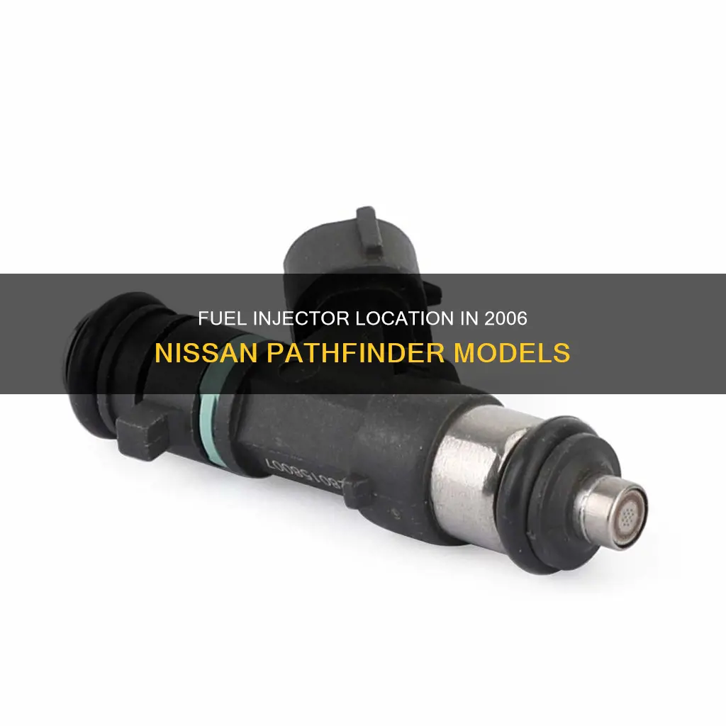 where is the fuel injector on a 2006 pathfinder