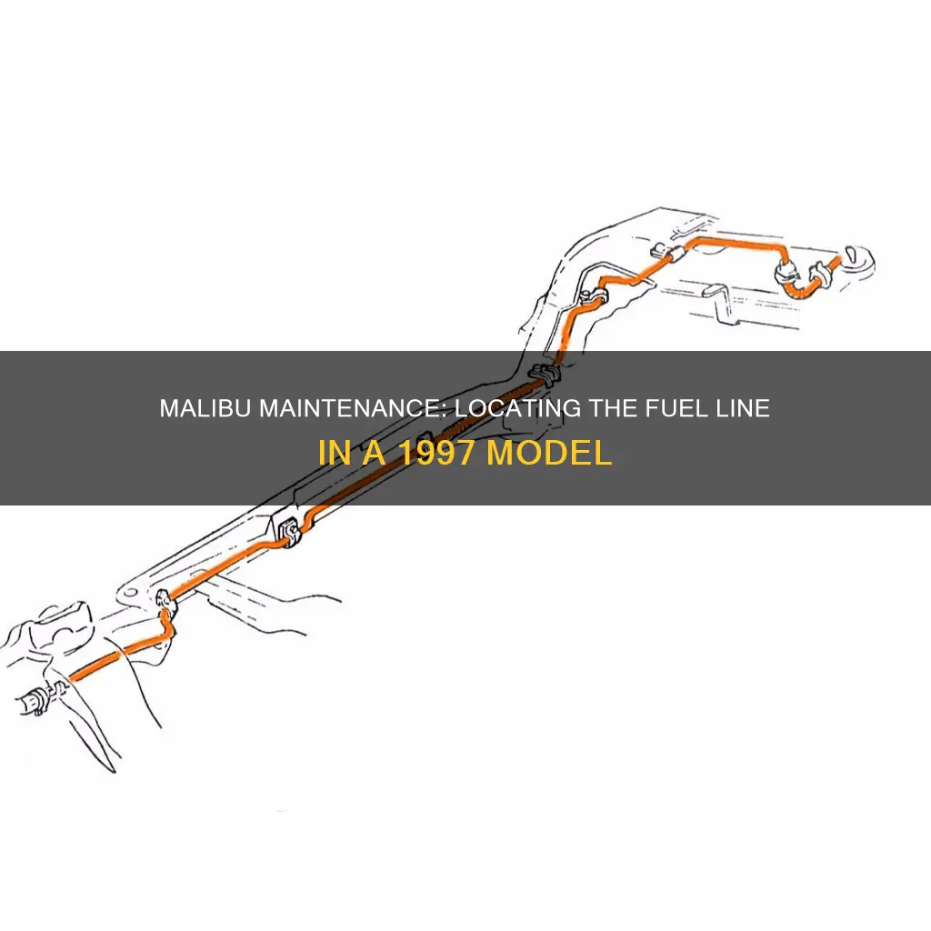 where is the fuel line on a 1997 malibu